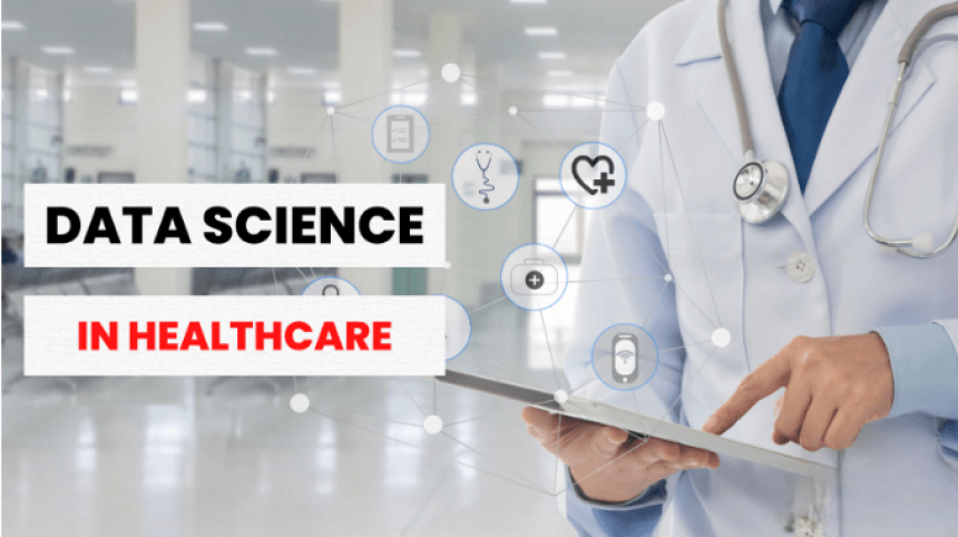 Uses Of Data Science In Healthcare