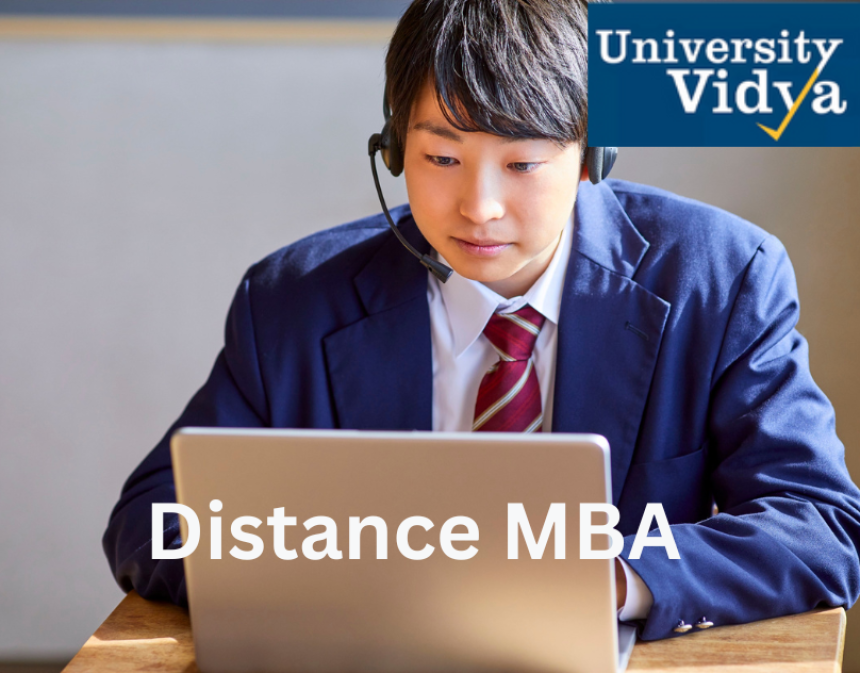 Distance MBA Upgrade Business Knowledge Conveniently With University Vidya Expertise