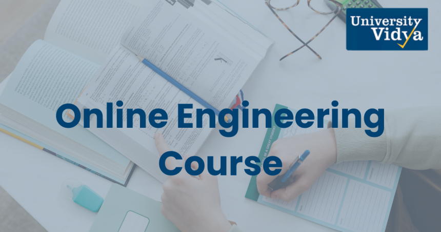 Online Engineering Course Build Your Future With Flexible Learning
