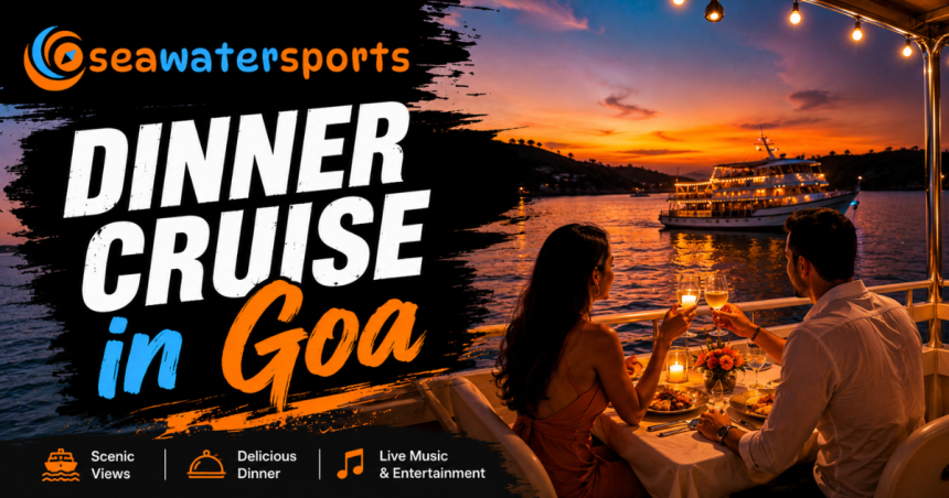 Dinner Cruise in Goa