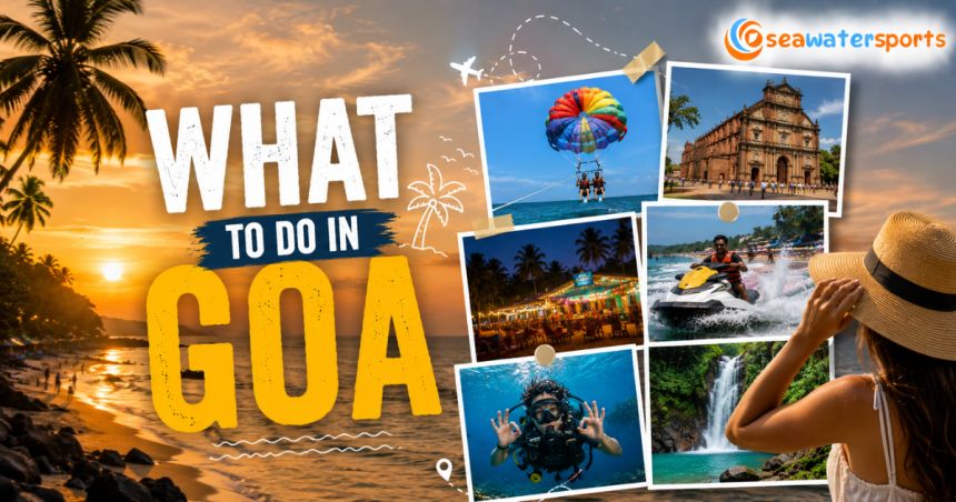 What to do in Goa